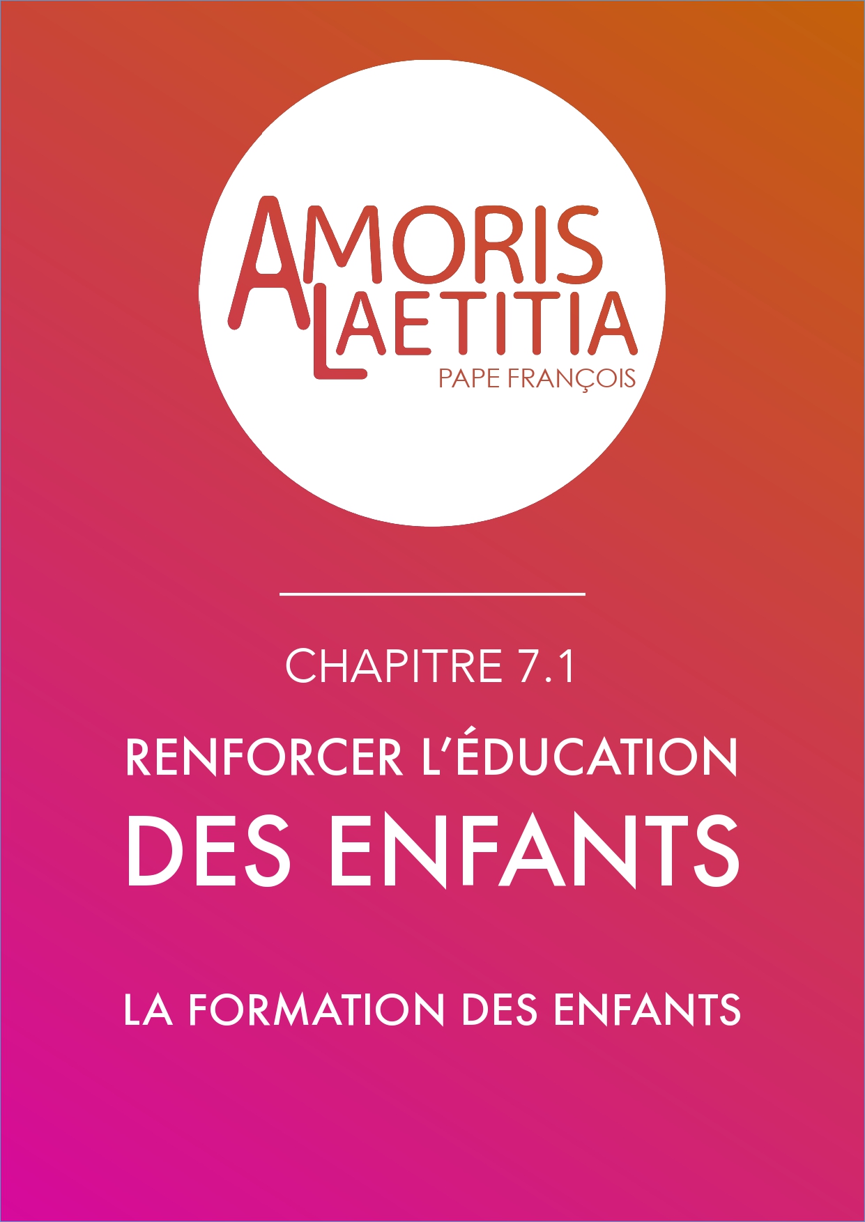 Amoris Laetitia - l'éducation des enfants