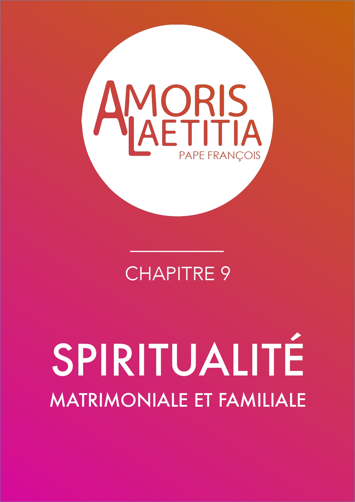 Amoris Laetitia -  spiritualité conjugale