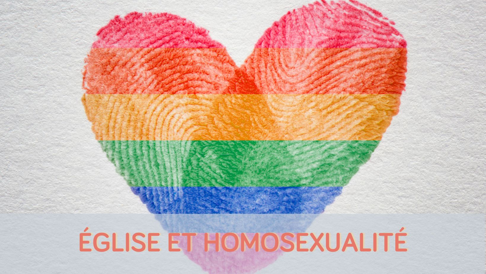 Homosexualité Eglise et homosexualité - Pastorale des familles